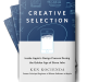 The image shows the new release design book "Creative Selection" by Ken Kocienda, with the subtitle "Inside Apple's Design Process During the Golden Age of Steve Jobs." The cover is blue, featuring white text and a simple illustration of a smartphone. Mathematical and design sketches are in the background.