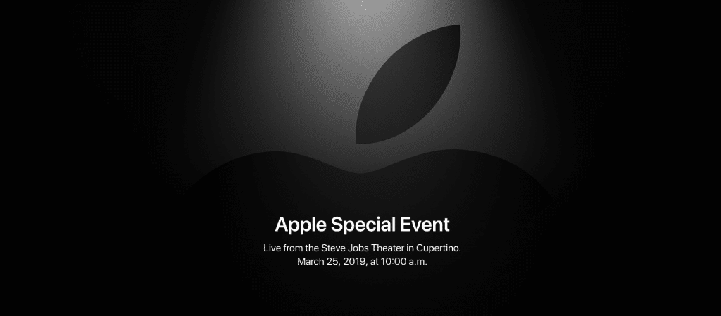 Black background with an Apple logo and text in the center. The text reads: "Apple Special Event: Show Time. Live from the Steve Jobs Theater in Cupertino. March 25, 2019, at 10:00 a.m.