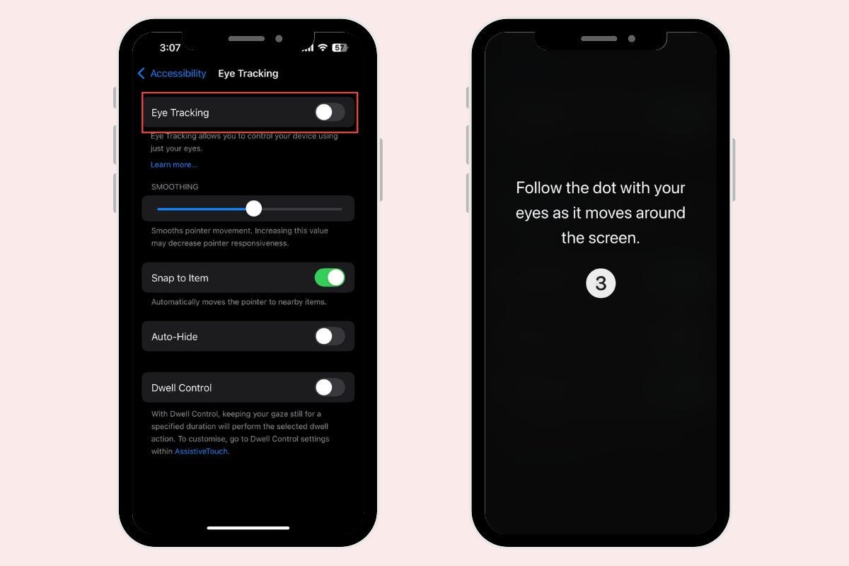 iPhone Eye Tracking:Two smartphones are shown displaying accessibility settings. The left phone, possibly an iPhone, shows an "Eye Tracking" option toggled on with other settings listed below. The right phone displays instructions: "Follow the dot with your eyes as it moves around the screen" with the number 3.