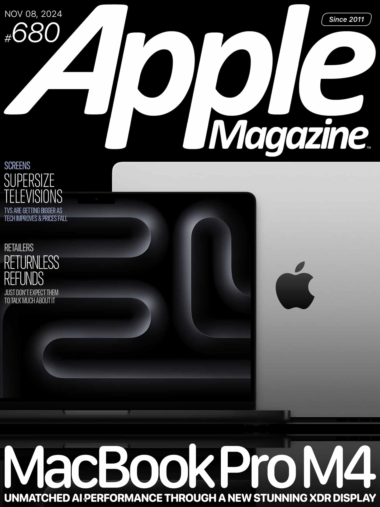 Cover of Apple Magazine issue #680 featuring a MacBook Pro M4. Highlights include articles on supersize televisions, retailer returnless refunds, and unmatched AI performance with XDR display. Release date: November 8, 2024.