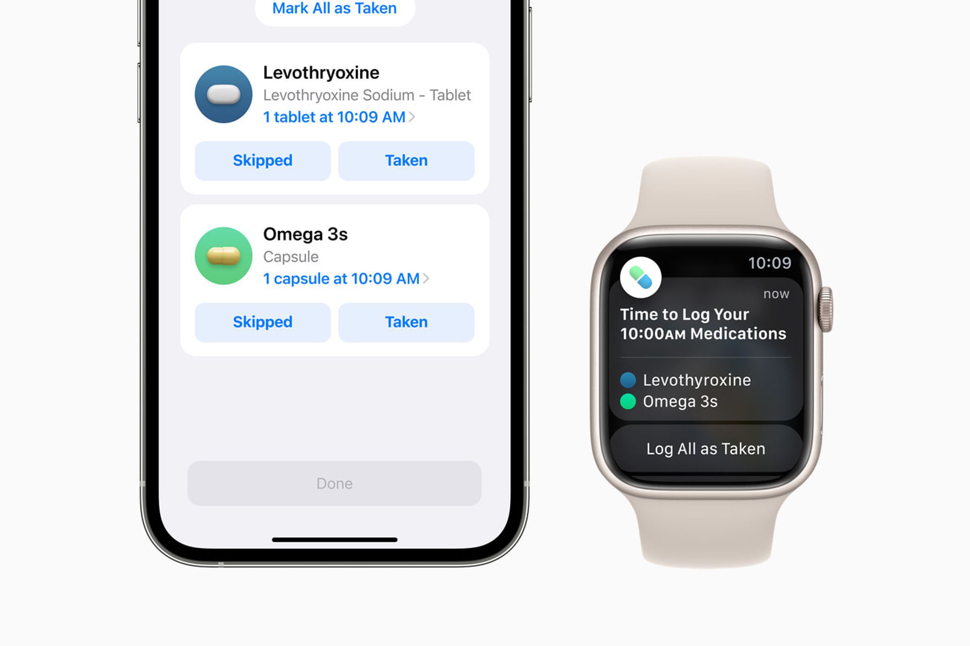 A smartphone and smartwatch showcase a Medication Reminders app. The phone offers options to log Levothyroxine and Omega 3s as "Skipped" or "Taken," while the watch prompts, "Time to Log Your 10:00 AM Medications," with a "Log All as Taken" button.