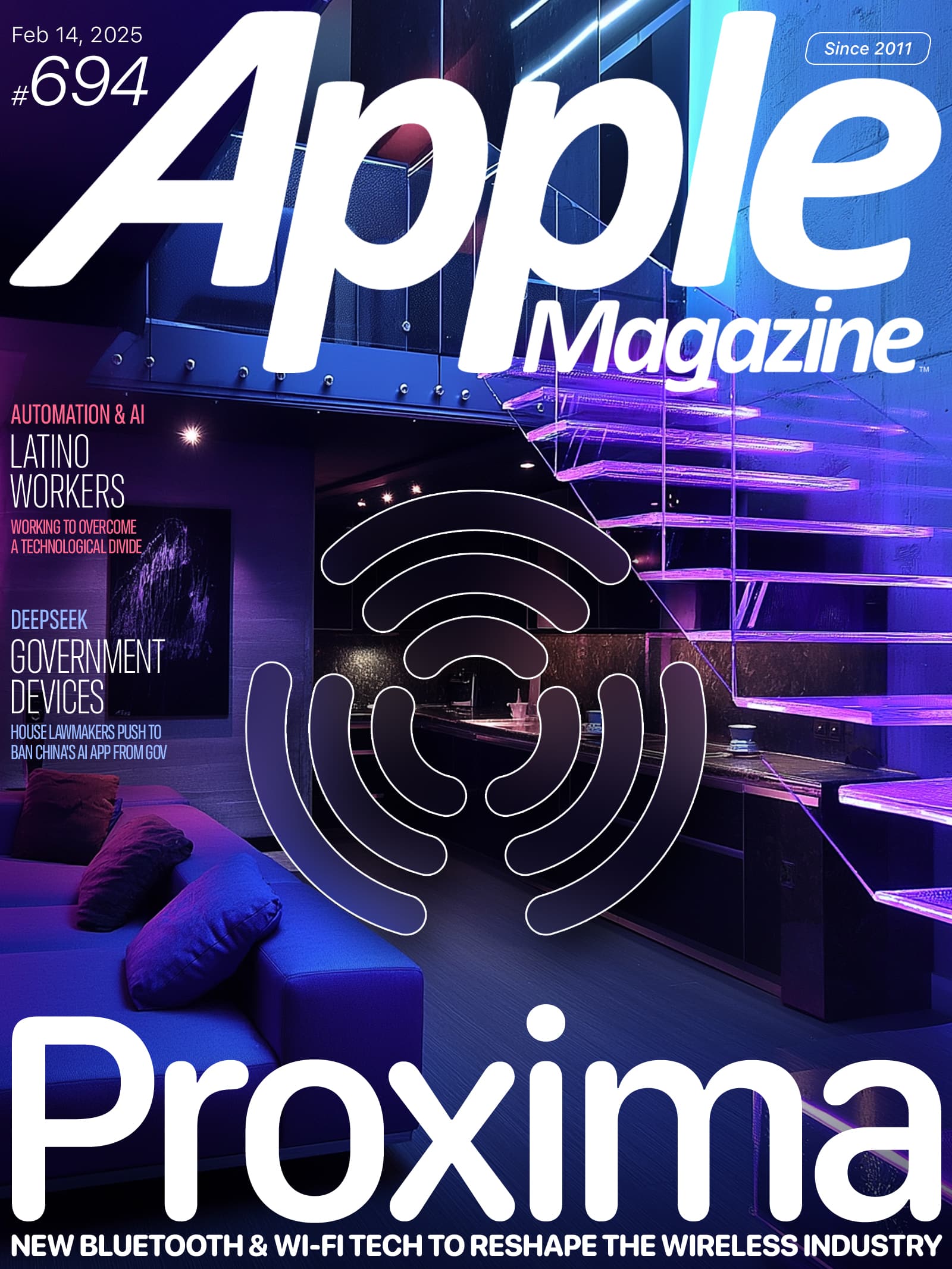 Cover of Apple Magazine issue #694, dated February 14, 2025. The headline is "Proxima" with a focus on new Bluetooth and Wi-Fi tech. Background features a futuristic interior with neon lights and a sleek staircase. Topics include AI and government devices.