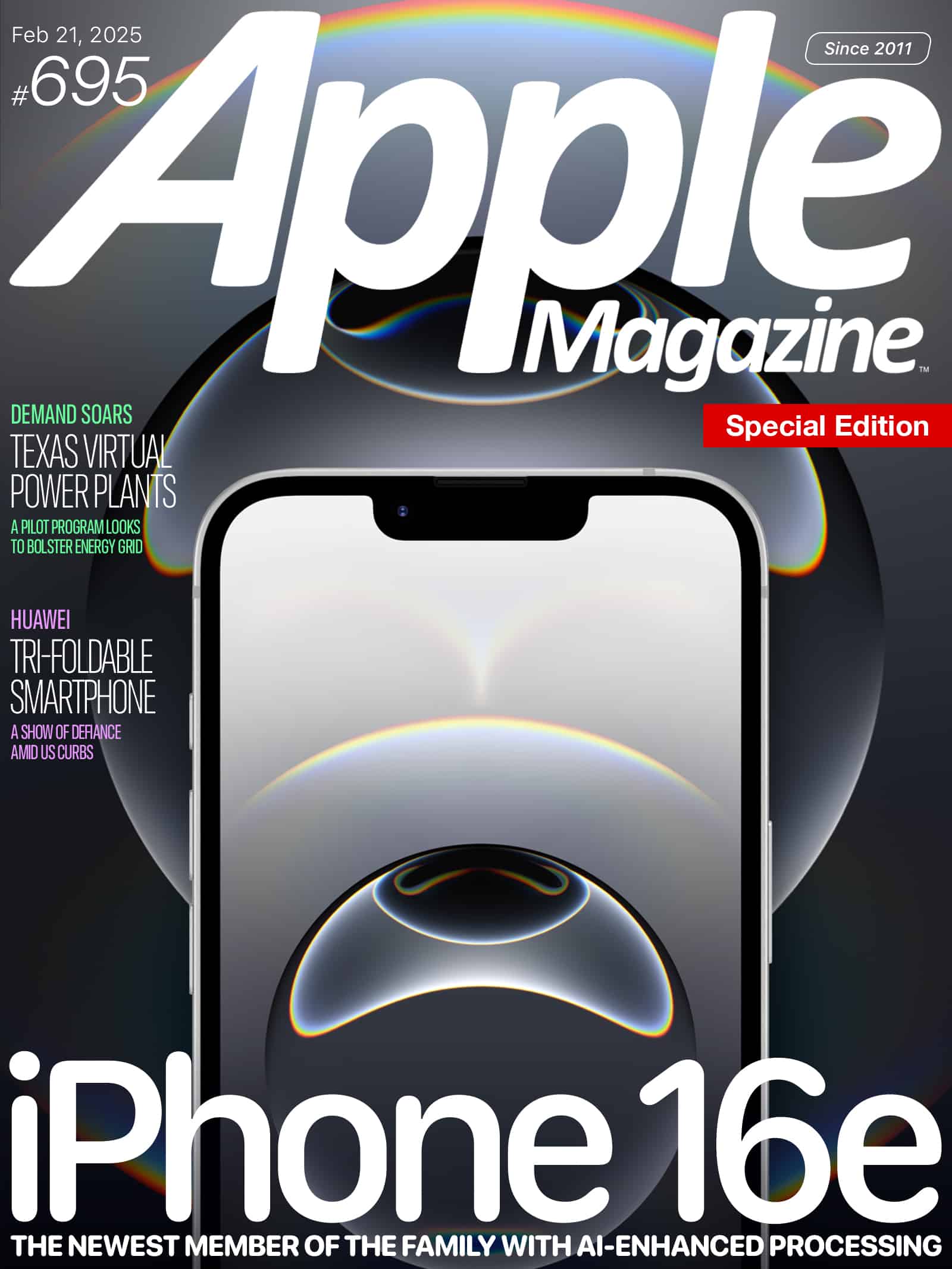 Cover of Apple Magazine, issue #695, dated February 21, 2025. The image shows the top of an iPhone 16e with text about "AI-enhanced processing." Other headlines include virtual power plants in Texas and a tri-foldable smartphone by Huawei.