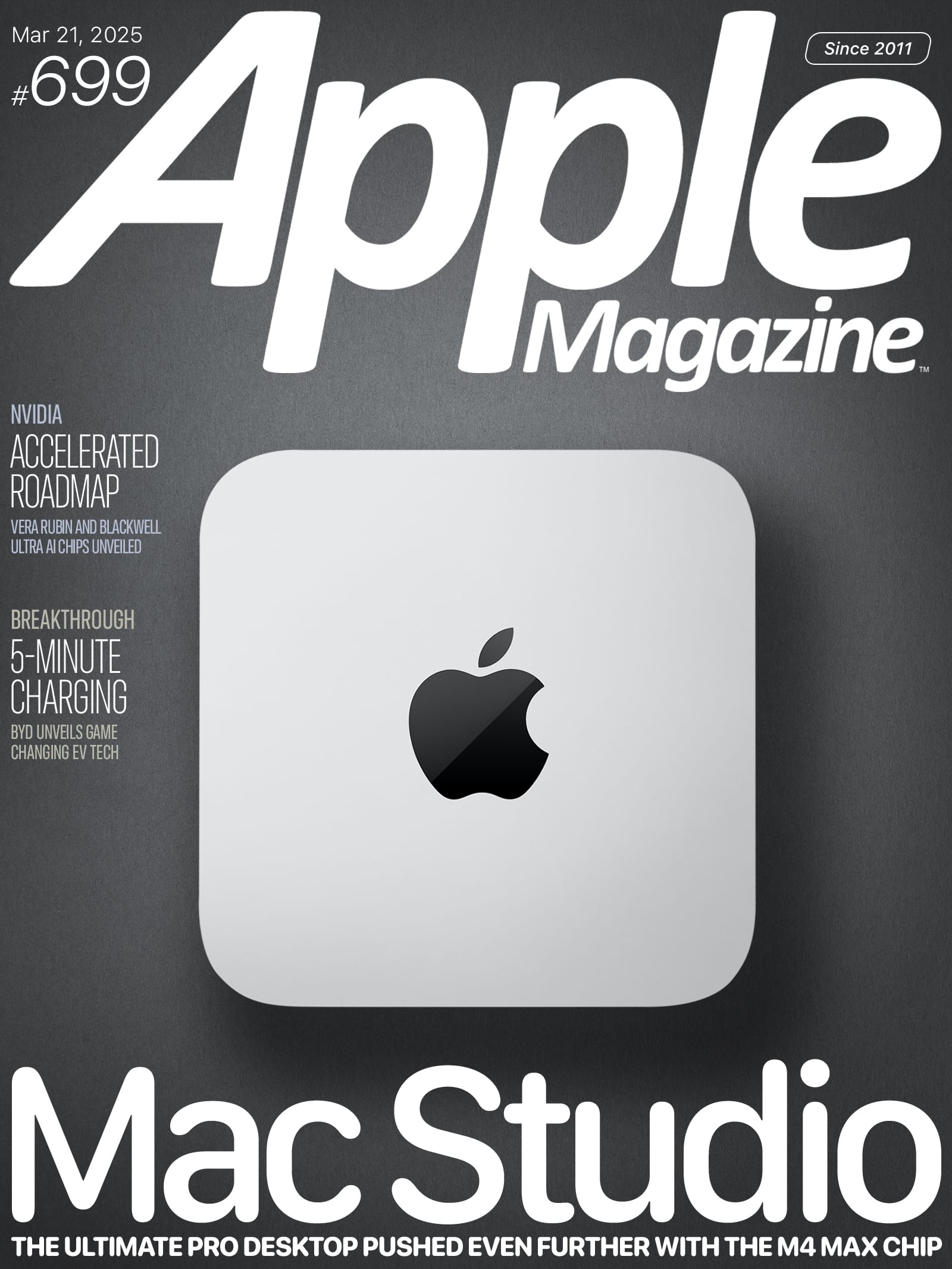 Cover of Apple Magazine, issue #699, featuring the Mac Studio with an Apple logo centered. Headlines mention NVIDIA's accelerated roadmap and a 5-minute charging breakthrough. Date: March 21, 2025.