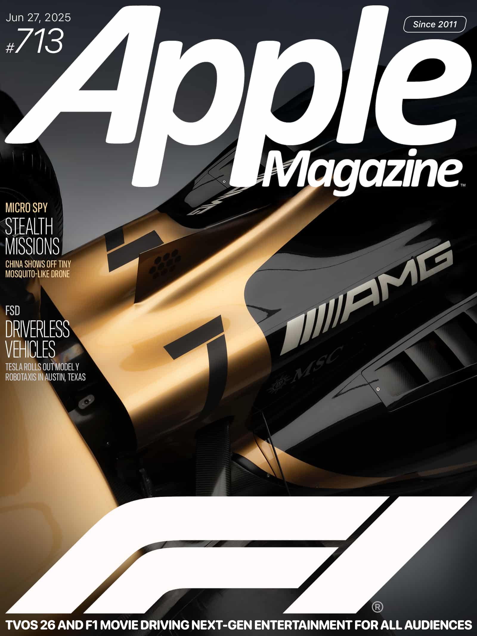 Cover of Apple Magazine issue 713 featuring a close-up of a black and gold Mercedes AMG Formula 1 car, with headlines about stealth missions, driverless vehicles, and F1-themed entertainment.