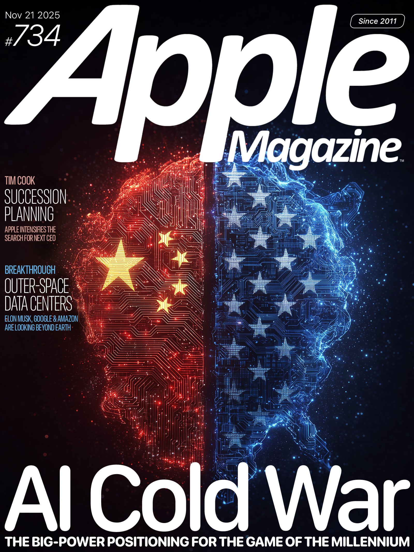 Cover of Apple Magazine issue #734. Half of a digital brain in red with China’s flag faces another in blue with the U.S. flag. Headlines discuss AI rivalry, succession at Apple, and breakthroughs in space data centers.