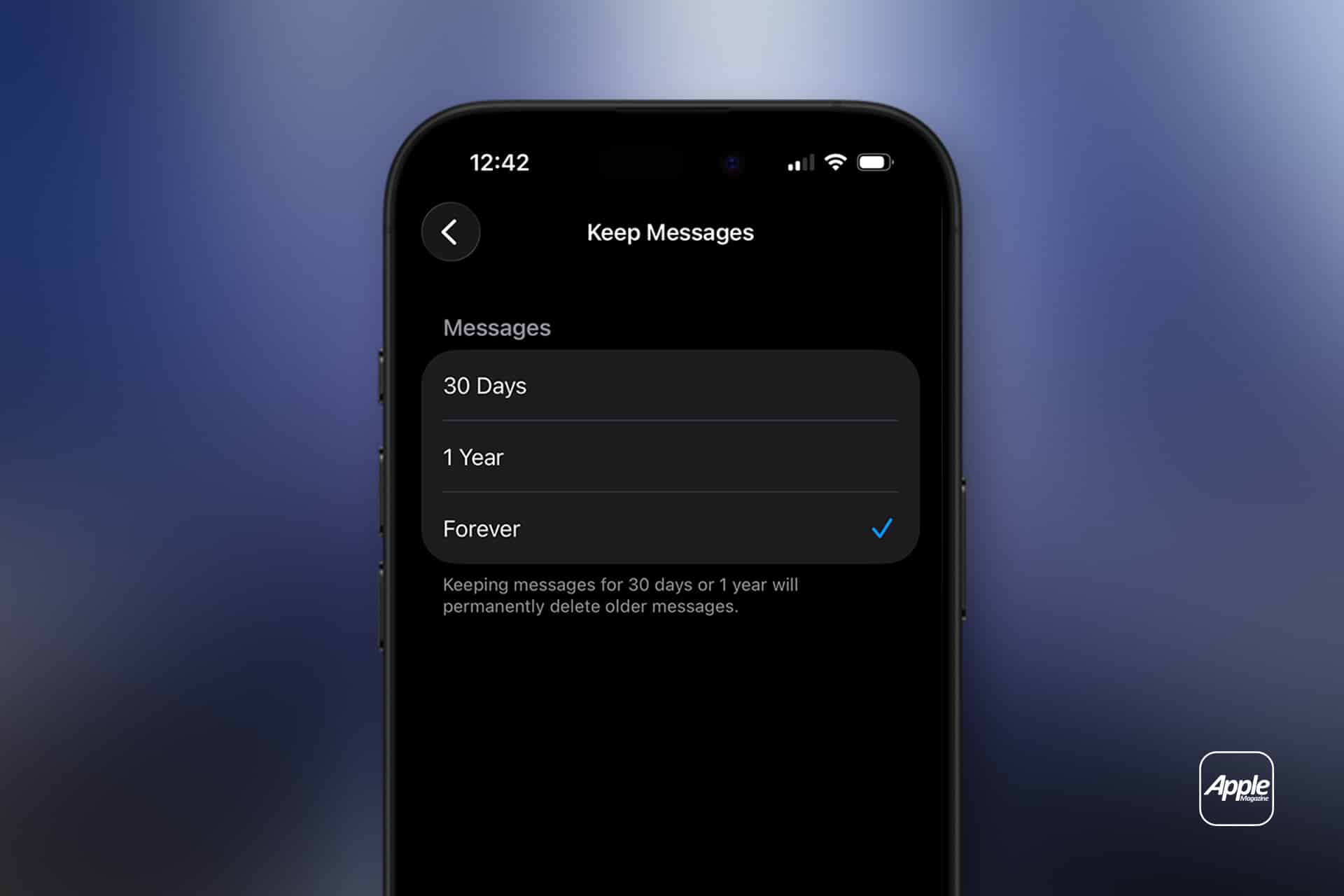 An iPhone Message Search settings screen displays "Keep Messages" options: 30 Days, 1 Year, and Forever. "Forever" is selected. A note below explains messages older than 30 days or 1 year will be deleted.