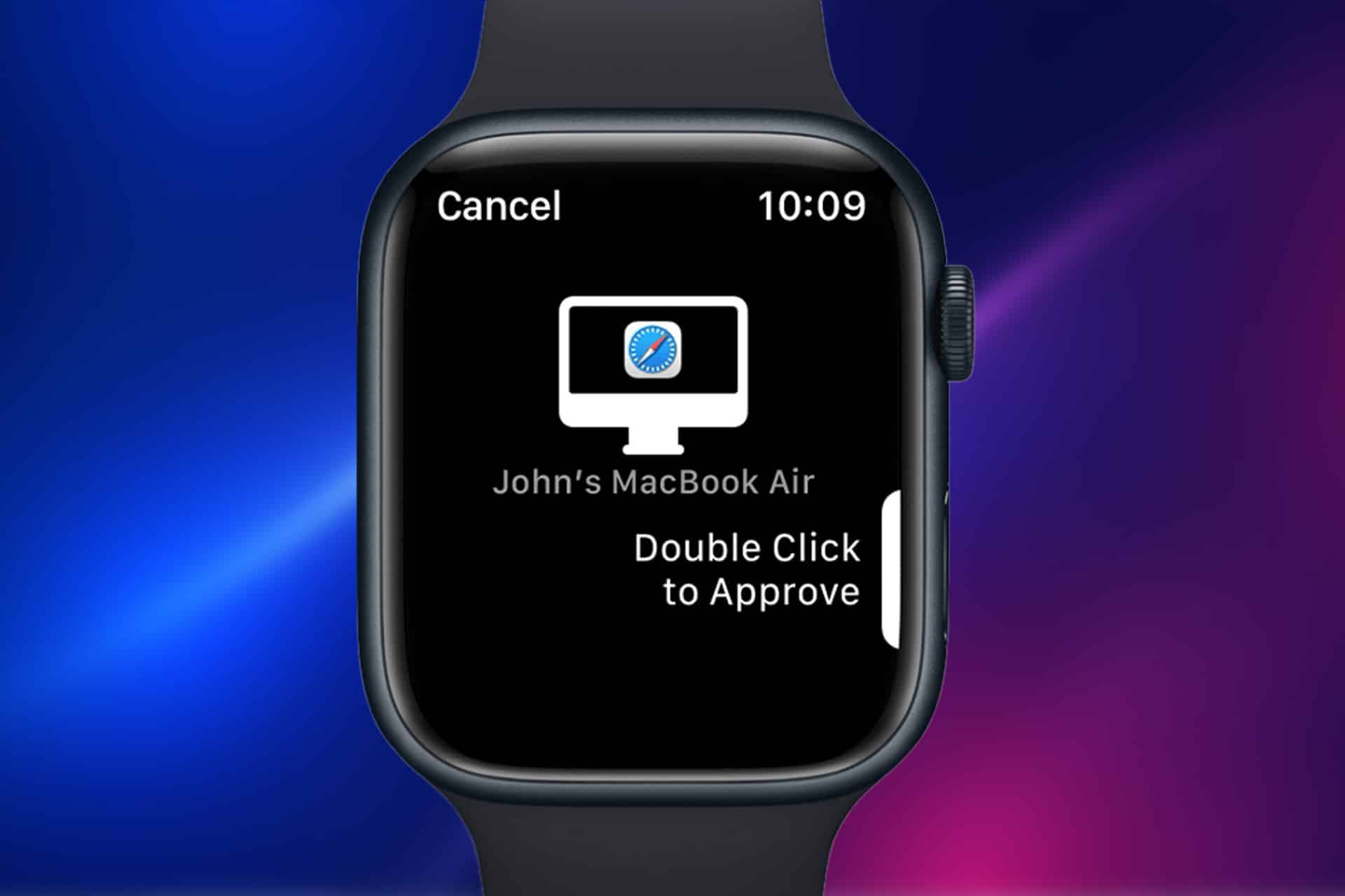 A close-up of an Apple Watch screen showing a prompt to approve a Safari action on John's MacBook Air, featuring the "Double Click to Approve" message and the Apple Watch unlock feature. The time displayed is 10:09.