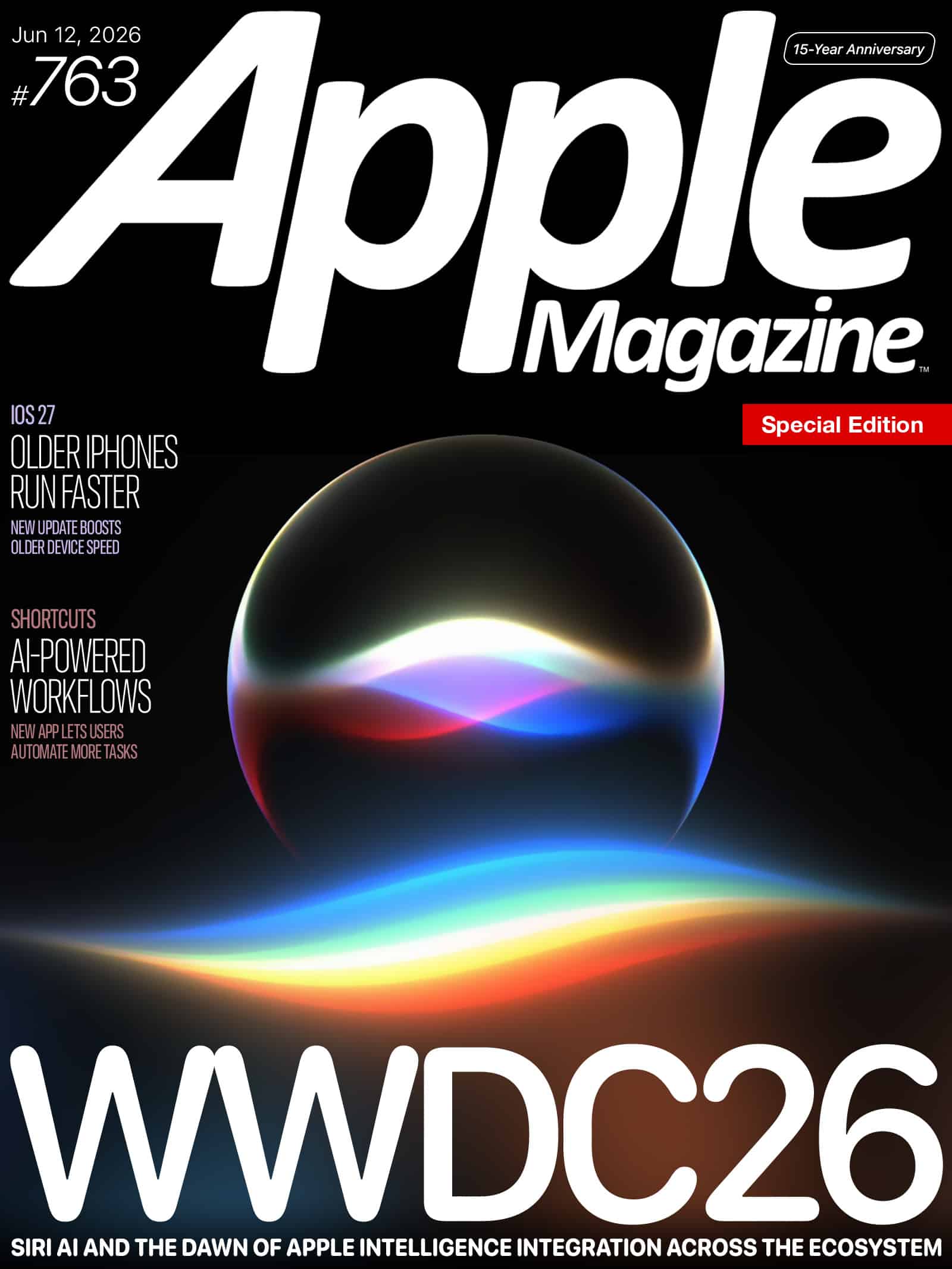 Cover of Apple Magazine’s special edition for June 12, 2026, featuring the headline “WWDC26” with a vibrant, glowing sphere and colorful light trails, highlighting new iOS 27 and AI-powered workflows.