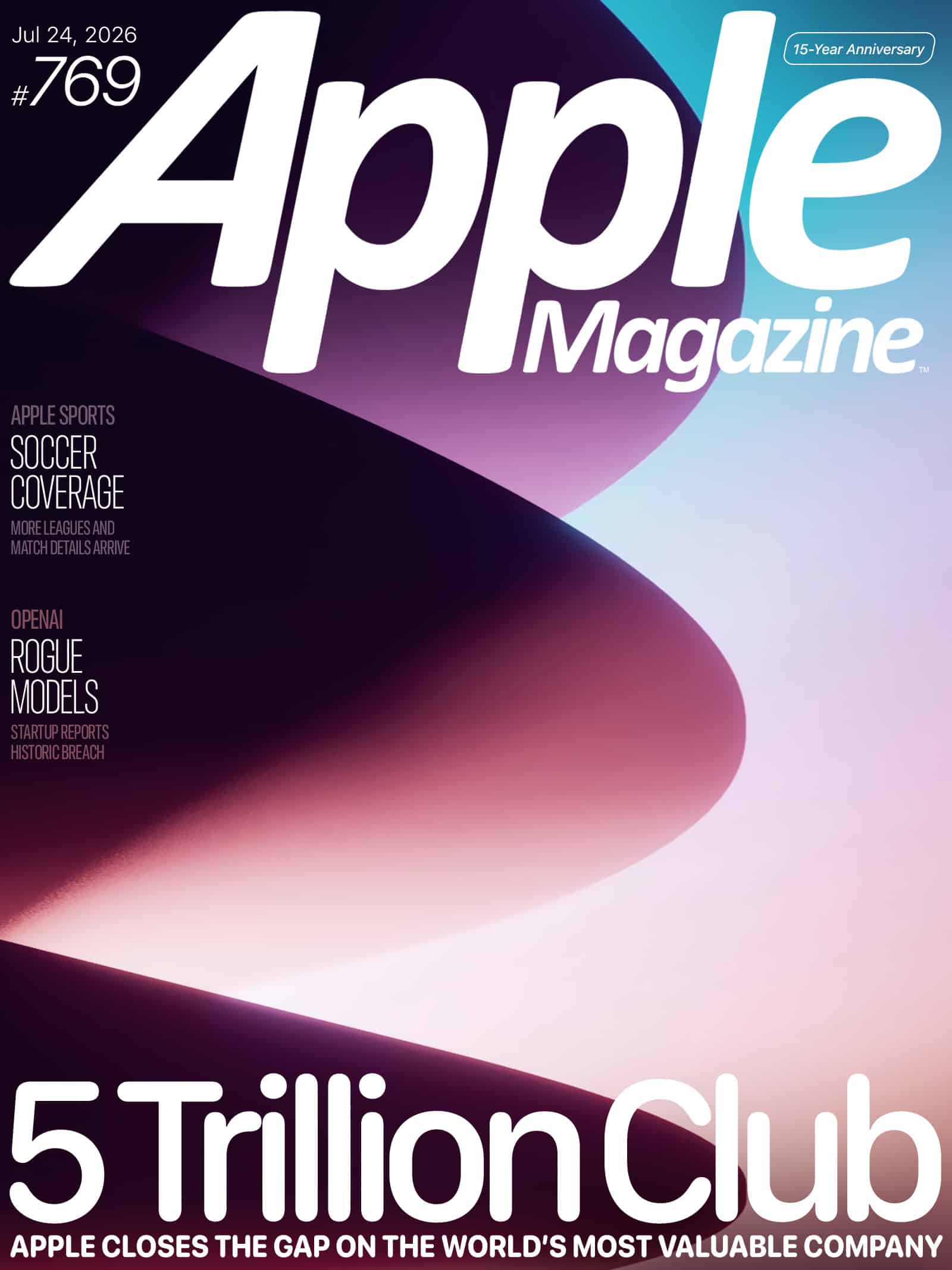 Cover of Apple Magazine issue #769 with bold text "5 Trillion Club" and headline about Apple becoming the world's most valuable company. Abstract graphic and gradient background included.